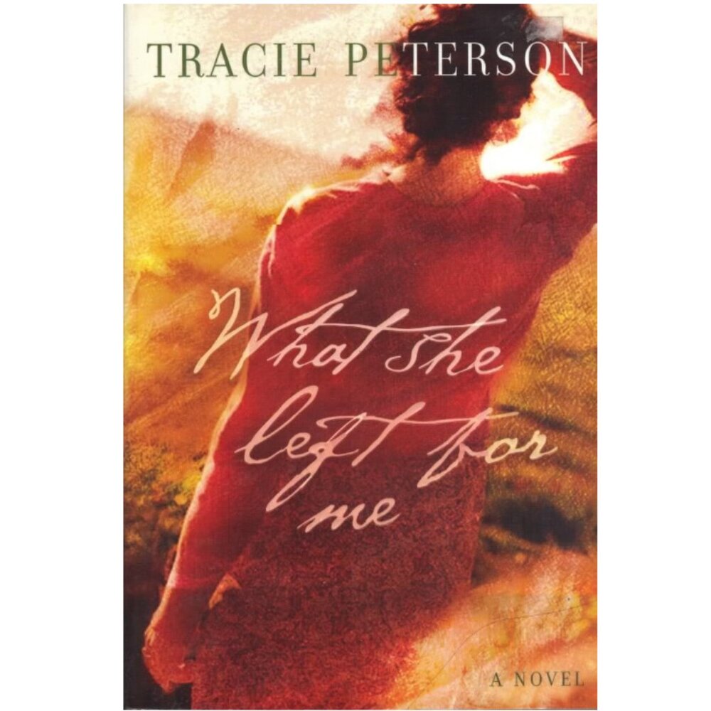 5/$15 Book What She Left For Me Tracie Peterson Contemporary Christian